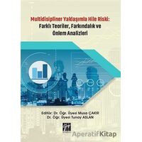 Multidisipliner Yaklaşımla Hile Riski: Farklı Teoriler, Farkındalık ve Önlem Analizleri