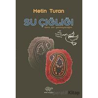 Su Çığlığı - Metin Turan - Ürün Yayınları