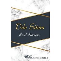 Dile Sitem - Şenol Karaçam - Gülnar Yayınları