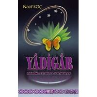 Yadigar - Bergüzarlarda Yaşamak - Nazif Koç - Gülnar Yayınları