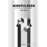Mindfulness - Dikkat ve Farkındalık Stratejileri - Sefa Uysal - Yeni İnsan Yayınevi