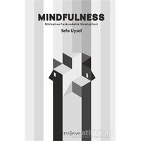 Mindfulness - Dikkat ve Farkındalık Stratejileri - Sefa Uysal - Yeni İnsan Yayınevi