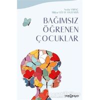 Bağımsız Öğrenen Çocuklar - Seda Saraç - Yeni İnsan Yayınevi