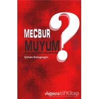 Mecbur Muyum? - Çimen Erengezgin - Yeni İnsan Yayınevi