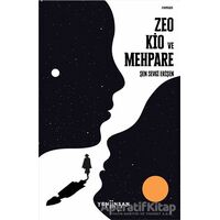 Zeo Kio ve Mehpare - Şen Sevgi Erişen - Yeni İnsan Yayınevi