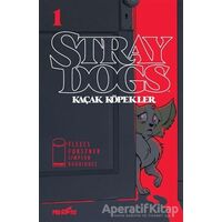 Stray Dogs - Kaçak Köpekler Sayı 1 (Kapak A) - Tony Fleecs - Presstij Kitap