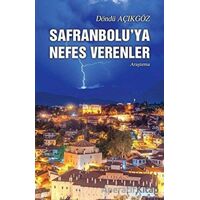 Safranbolu’ya Nefes Verenler - Döndü Açıkgöz - Tunç Yayıncılık