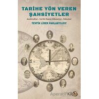 Tarihe Yön Veren Şahsiyetler - Tevfik Lider Parlakyıldız - Tunç Yayıncılık