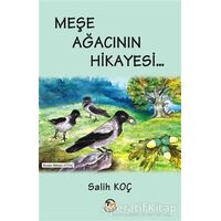 Meşe Ağacının Hikayesi - Salih Koç - Tunç Yayıncılık