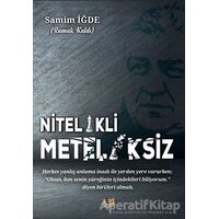 Nitelikili Meteliksiz - Samim İğde - Tunç Yayıncılık