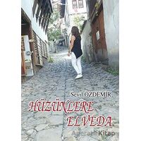Hüzünlere Elveda - Sevil Özdemir - Tunç Yayıncılık