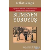 Bitmeyen Yürüyüş - Mithat Delioğlu - Ozan Yayıncılık