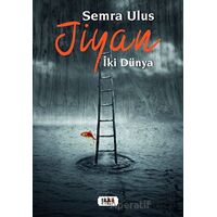 Jiyan - İki Dünya - Semra Ulus - Tilki Kitap