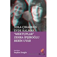 Yola Çıkarken Evde Kalmak - Seçkin Zengin - Klaros Yayınları