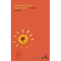 Dünya Kokusu (Geosmin) - Yavuz Tatar - Klaros Yayınları