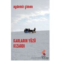 Karların Yüzü Kızardı - Aydemir Çimen - Klaros Yayınları
