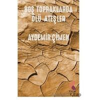 Boş Topraklarda Ölü Ateşler - Aydemir Çimen - Klaros Yayınları