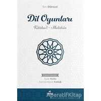 Dil Oyunları - İbn Düreyd - Ravza Yayınları