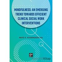 Mindfulness: An Emerging Trend Towards Efficient Clinical Social Work Interventions