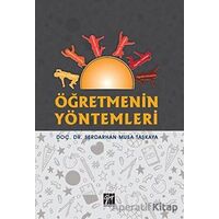 Öğretmenin Yöntemleri - Serdarhan Musa Taşkaya - Gazi Kitabevi