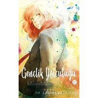 Gençlik Yolculuğu 10. Cilt - İo Sakisaka - Gerekli Şeyler Yayıncılık