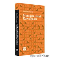 Mantığın Temel Kavramları - Kamil Kömürcü - Büyüyen Ay Yayınları