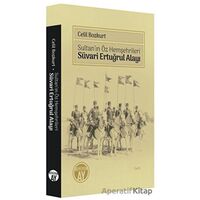 Süvari Ertuğrul Alayı - Celil Bozkurt - Büyüyen Ay Yayınları