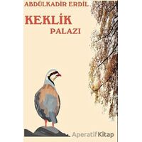 Keklik Palazı - Abdülkadir Erdil - Platanus Publishing