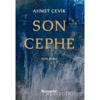 Son Cephe - Ahmet Çevik - Hümanist Kitap Yayıncılık