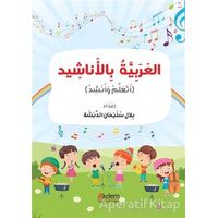 El-Arabiyye bi’l-Enaşid (Şarkılarla Arapça) - Belal Soliman - Akdem Yayınları