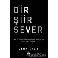 Bir Şiir Sever - Dervişhan - Siyah Beyaz Yayınları