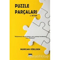 Puzzle Parçaları - 1. Kitap - Nurcan Süelden - Siyah Beyaz Yayınları