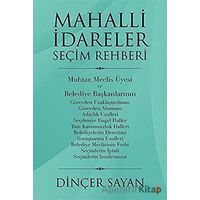 Mahalli İdareler Seçim Rehberi - Dinçer Sayan - Cinius Yayınları