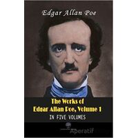 The Works Of Edgar Allan Poe, Volume 1 - Edgar Allan Poe - Platanus Publishing