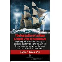 The Narrative Of Arthur Gordon Pym Of Nantucket - Edgar Allan Poe - Platanus Publishing