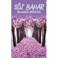 Söz Bahar - İbrahim Dincel - Platanus Publishing