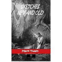 Sketches New and Old - Mark Twain - Platanus Publishing