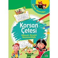 Korsan Çetesi - Hikayeli Örnekli Boyama Kitabı - Kolektif - Halk Kitabevi