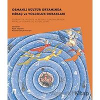 Osmanlı Kültür Ortamında Miraç ve Yolculuk Durakları Seti - 2 Kitap Takım