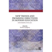 New Trends and Promising Directions in Modern Education - Mevlüt Aydoğmuş - Palet Yayınları
