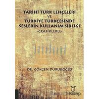 Tarihi Türk Lehçeleri ve Türkiye Türkçesinde Seslerin Kullanım Sıklığı