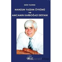 Manzum Yazdım Öykümü ve Amcamın Karboğazı Destanı - Emin Yıldırım - Gülnar Yayınları