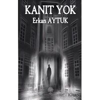 Kanıt Yok - Erkan Aytuk - Platanus Publishing