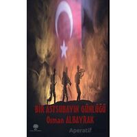 Bir Astsubayın Günlüğü - Osman Albayrak - Platanus Publishing