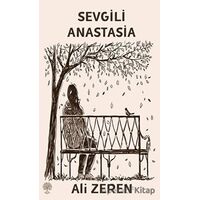 Sevgili Anastasia - Ali Zeren - Platanus Publishing