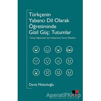 Türkçenin Yabancı Dil Olarak Öğretiminde Gizil Güç - Deniz Melanlıoğlu - Kesit Yayınları