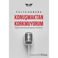 Konuşmaktan Korkmuyorum - Fulya Akbuğa - Perseus