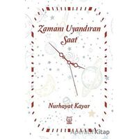 Zamanı Uyandıran Saat - Nurhayat Kayar - Luna Yayınları