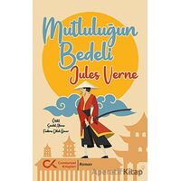 Mutluluğun Bedeli - Jules Verne - Cumhuriyet Kitapları