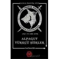 Alpagut Türkçü Şiirler - Yusuf Kenan Kısa - Atayurt Yayınevi